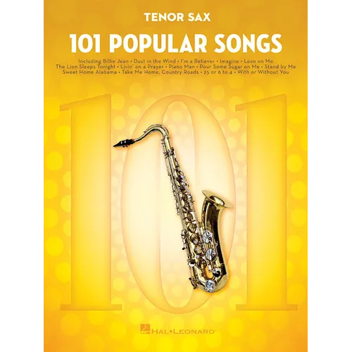 101 Popular Songs Tenor Sax Sheet Music Songbook Classic Pop Rock Hits for Beginners Intermediate Players Includes Billie Jean Piano Man Sweet Home Al