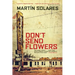 Don't Send Flowers