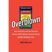 Overblown: How Politicians and the Terrorism Industry Inflate National Security Threats, and Why We Believe Them