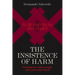 The Insistence of Harm