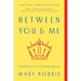 Between You & Me: Confessions of a Comma Queen