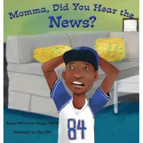 Momma, Did You Hear the News?: (Talking to kids about race and police)