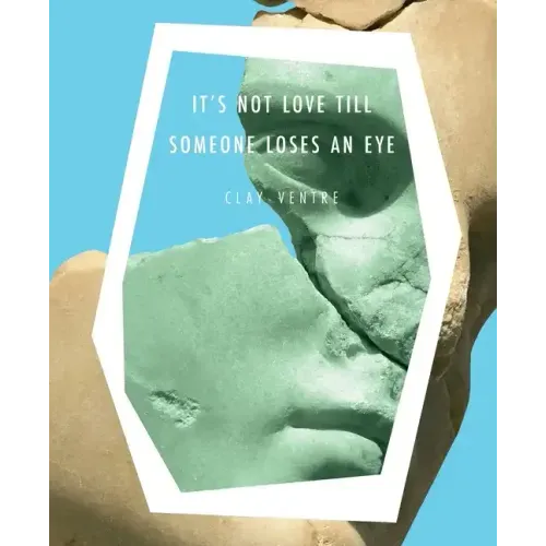 It's Not Love till Someone Loses an Eye
