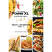 The Complete Power XL Air Fryer Grill Cookbook: Snack and Sandwich Vol.1