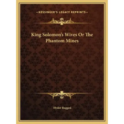 King Solomon's Wives Or The Phantom Mines