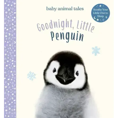Goodnight, Little Penguin: A Board Book