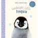 Goodnight, Little Penguin: A Board Book