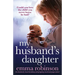 My Husband's Daughter: An absolutely heartbreaking and gripping emotional page-turner