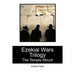 Ezekial Wars Trilogy: The Temple Mount