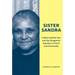 Sister Sandra: A Black Catholic Nun and the Struggle for Equality in Church and Community