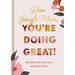 Dear Single Mom, You're Doing Great!: Devotions of God's Love Amid the Chaos (a 90-Day Devotional)