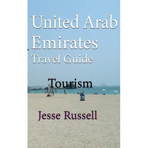 United Arab Emirates Travel Guide: Tourism