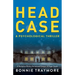 Head Case: A Psychological Thriller