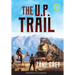 The U.P. Trail (Annotated) LARGE PRINT