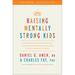 Raising Mentally Strong Kids: How to Combine the Power of Neuroscience with Love and Logic to Grow Confident, Kind, Responsible, and Resilient Childre
