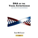 DNA of the Young Entrepreneur: A Way to Wealth for Young Entrepreneurs