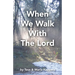 When We Walk With The Lord