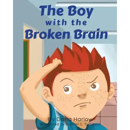 The Boy with the Broken Brain