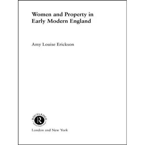 Women and Property: In Early Modern England
