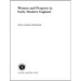 Women and Property: In Early Modern England