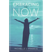 Embracing the Now