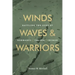 Winds, Waves, and Warriors: Battling the Surf at Normandy, Tarawa, and Inchon