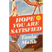 Hope You Are Satisfied