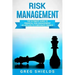 Risk Management: The Ultimate Guide to Financial Risk Management as Applied to Corporate Finance