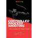 Controlled Process Shooting: The Science of Target Panic