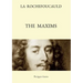The Maxims (Bilingual Edition: French Text, with a Revised English Translation)