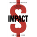 Impact: Reshaping Capitalism to Drive Real Change