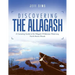 Discovering the Allagash: A Canoeing Guide to the Allagash Wilderness Waterway, North Maine Woods
