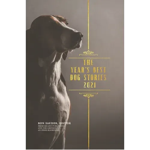 The Year's Best Dog Stories 2021