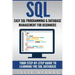SQL: Easy SQL Programming & Database Management For Beginners, Your Step-By-Step Guide To Learning The SQL Database