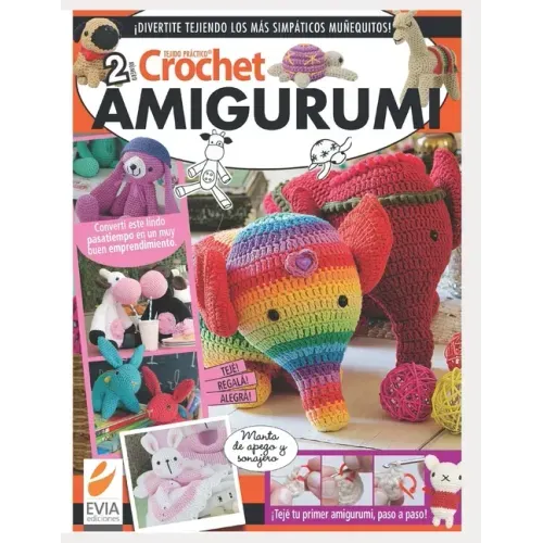 Crochet Amigurumi 2: Convierte este lindo pasatiempo en un muy buen emprendimiento