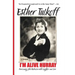 I'm Alive Hurray: Overcoming Life's Obstacles with Laughter and Love