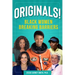 Originals!: Black Women Breaking Barriers