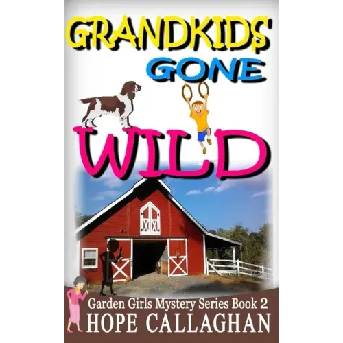 Grandkids Gone Wild