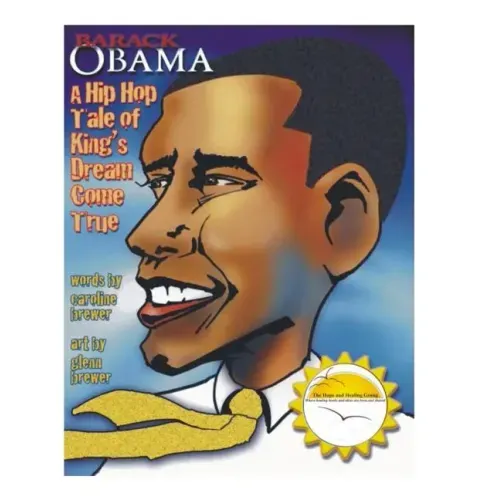 Barack Obama: A Hip Hop Tale of King's Dream Come True