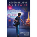 Never Believe a Lie Twice