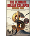 The Ultimate dollar collapse survival guide: Protect Your Wealth & Stockpile Life-Saving Supplies, Keep Your Loved Ones Safe in Times of Crisis