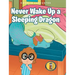 Never Wake Up a Sleeping Dragon