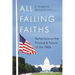 All Falling Faiths: Reflections on the Promise and Failure of the 1960s