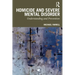 Homicide and Severe Mental Disorder: Understanding and Prevention