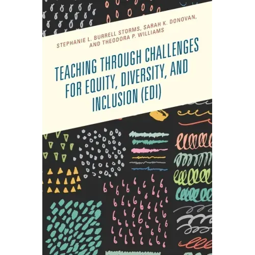Teaching through Challenges for Equity, Diversity, and Inclusion (EDI)