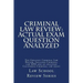 Criminal Law Review: Actual Exam Question Analyzed: The Greatest Criminal Law Review. Includes Criminal law MBE and an analyzed California