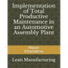 Implementation of Total Productive Maintenance in an Automotive Assembly Plant