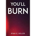 You'll Burn