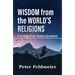 Wisdom from the World's Religions: A Guide to Basic Human Questions