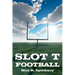 Slot T Football